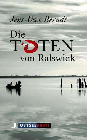 Die Toten von Ralswiek von Berndt,  Jens-Uwe