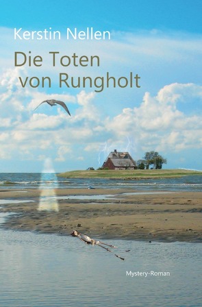 Die Toten von Rungholt von Nellen,  Kerstin