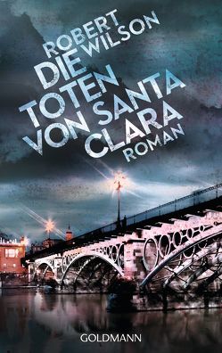 Die Toten von Santa Clara von Lutze,  Kristian, Wilson,  Robert