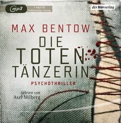 Die Totentänzerin von Bentow,  Max, Milberg,  Axel