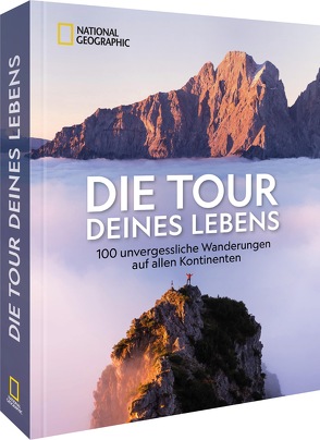 Die Tour deines Lebens von Flechtner,  Christiane, Hormann,  Alexander, Hüsler,  Eugen E., Karl,  Roland F., Kürschner,  Iris, Ritschel,  Bernd, Schneeweiß,  Christian