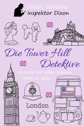 Die Tower Hill Detektive von Seymour,  Henry