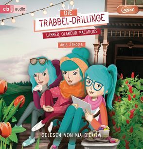 Die Trabbel-Drillinge – Lämmer, Glamour, Macarons von Diekow,  Mia, Janotta,  Anja