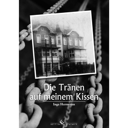 Die Tränen auf meinem Kissen von Herrmann,  Inga