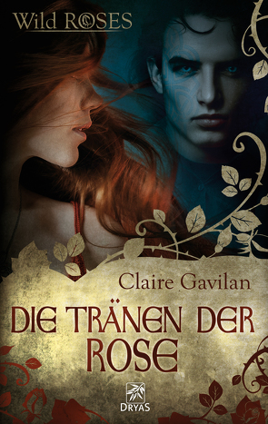 Die Tränen der Rose von Gavilan,  Claire