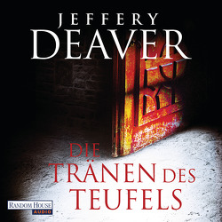 Die Tränen des Teufels von Deaver,  Jeffery, Jung,  Gerald, Wunder,  Dietmar