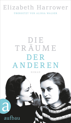 Die Träume der anderen von Harrower,  Elizabeth, Walser,  Alissa