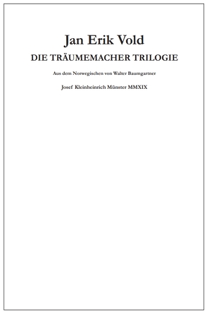 Die Träumemacher Trilogie von Baumgartner,  Walter, Vold,  Jan Erik