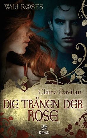 Die Tränen der Rose von Gavilan,  Claire