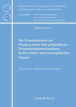 Die Transformation der Finanzsysteme und geldpolitische Transmissionsmechanismen in den mittel- und osteuropäischen Staaten von Hommel,  Judith