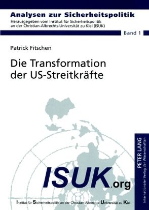 Die Transformation der US-Streitkräfte von Fitschen,  Patrick