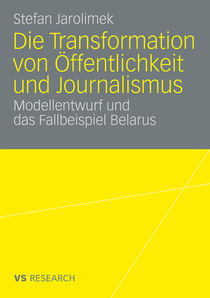 Die Transformation von Öffentlichkeit und Journalismus von Jarolimek,  Stefan