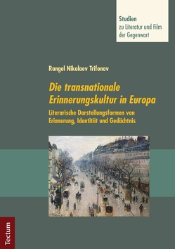 Die transnationale Erinnerungskultur in Europa von Trifonov,  Rangel Nikolaev