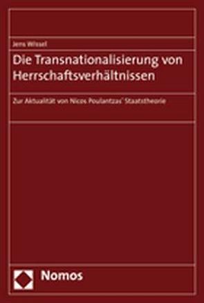 Die Transnationalisierung von Herrschaftsverhältnissen von Wissel,  Jens