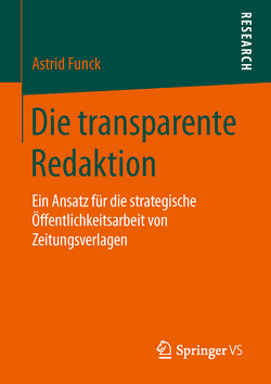 Die transparente Redaktion von Funck,  Astrid