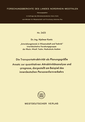 Die Transportattraktivität als Planungsgröße von Kuntz,  Hjalmar