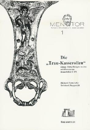 Die „Trau-Kasserollen“ von Petrovszky,  Richard, Stupperich,  Reinhard