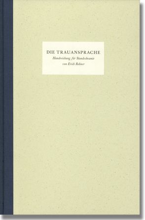 Die Trauansprache von Rohner,  Erich