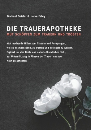 Die Trauerapotheke von Fabry,  Heike, Geisler,  Michael