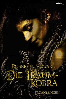 DIE TRAUM-KOBRA von Howard,  Robert E.