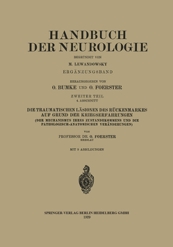 Die traumatischen Läsionen des Rückenmarkes auf Grund der Kriegserfahrungen von Bumke,  H., Foerster,  O.