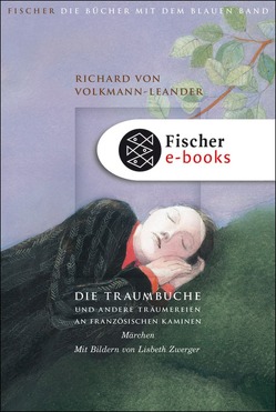 Die Traumbuche und andere Träumereien an französischen Kaminen von Spreckelsen,  Tilmann, Volkmann-Leander,  Richard von, Zwerger,  Lisbeth