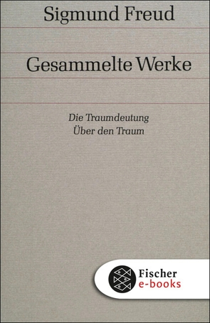 Die Traumdeutung / Über den Traum von Freud,  Sigmund