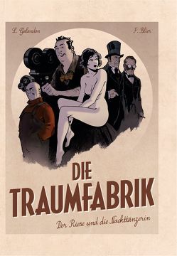 Die Traumfabrik von Blier,  Fréderic, Galandon,  Laurent, Steffes,  Annabellle