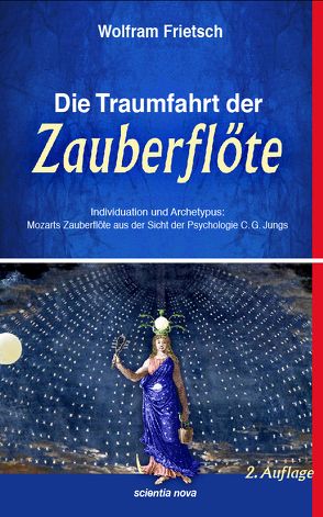 Die Traumfahrt der Zauberflöte von Frietsch,  Wolfram