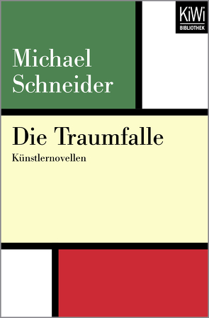 Die Traumfalle von Schneider,  Michael