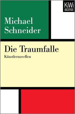 Die Traumfalle von Schneider,  Michael