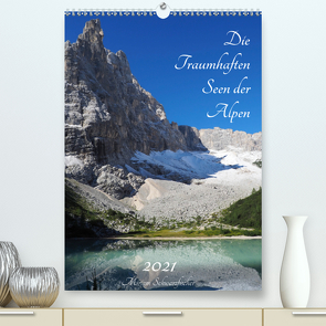 Die Traumhaften Seen der Alpen (Premium, hochwertiger DIN A2 Wandkalender 2021, Kunstdruck in Hochglanz) von Schwarzfischer Miriam,  Fotografie