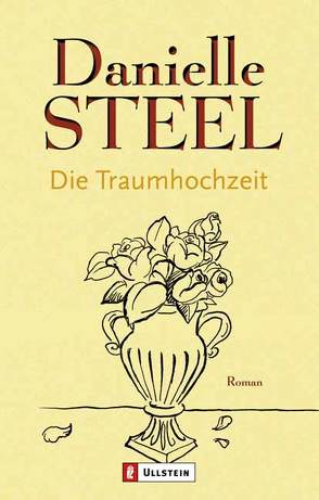 Die Traumhochzeit von Steel,  Danielle