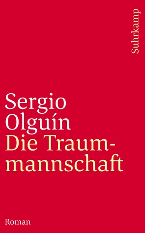 Die Traummannschaft von Olguín,  Sergio, Strobel,  Matthias