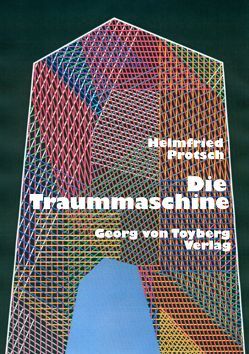 Die Traummaschine von Protsch,  Helmfried