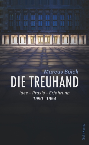 Die Treuhand von Böick,  Marcus