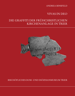 Die Trierer Domgrabung von Binsfeld,  Andrea, Weber,  Winfried