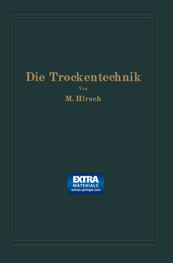 Die Trockentechnik von Hirsch,  Moritz