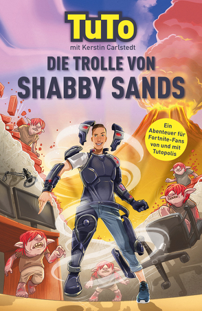 Die Trolle von Shabby Sands von Carlstedt,  Kerstin, Grubing,  Timo, Tutopolis