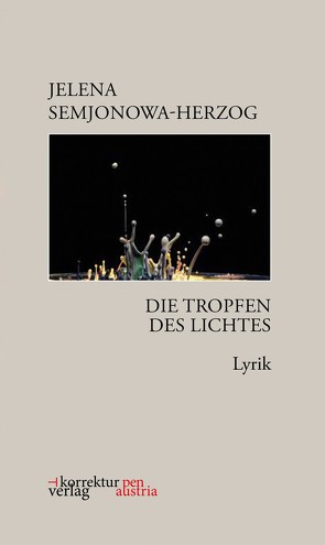 Die Tropfen des Lichtes von Semjonowa-Herzog,  Jelena