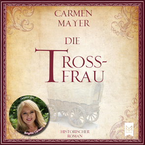 Die Trossfrau von Carlsen,  Brigitte, Mayer,  Carmen