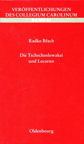 Die Tschechoslowakei und Locarno von Břach,  Radko