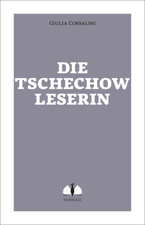 Die Tschechow-Leserin von Corsalini,  Giulia, Mader-Koltay,  Ruth