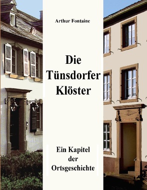 Die Tünsdorfer Klöster von Fontaine,  Arthur