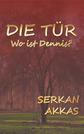 Die Tür von Akkas,  Serkan