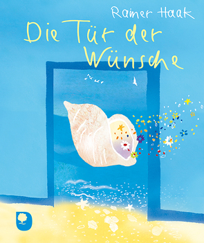 Die Tür der Wünsche von Bernard,  Margret, Haak,  Rainer