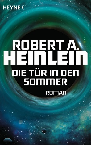 Die Tür in den Sommer von Heinlein,  Robert A.