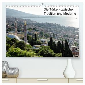 Die Türkei – zwischen Tradition und Moderne (hochwertiger Premium Wandkalender 2024 DIN A2 quer), Kunstdruck in Hochglanz von Hellwig,  Hagen