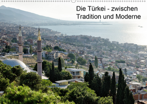 Die Türkei – zwischen Tradition und Moderne (Wandkalender 2021 DIN A2 quer) von Hellwig,  Hagen