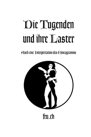 Die Tugenden und ihre Laster von ch,  fru.